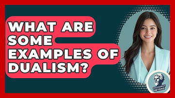 What Are Some Examples Of Dualism? - Philosophy Beyond