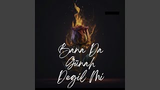 Bana Da Günah Değil Mi