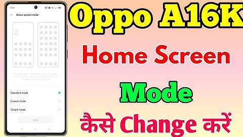 Oppo A16K Home Screen Mode Change Kaise Karen || How To Change Home Screen Mode In Oppo A16K