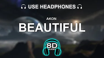 Akon - Beautiful 8D AUDIO | BASS BOOSTED