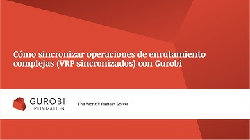 Cómo sincronizar operaciones de enrutamiento complejas (VRP sincronizados) con Gurobi