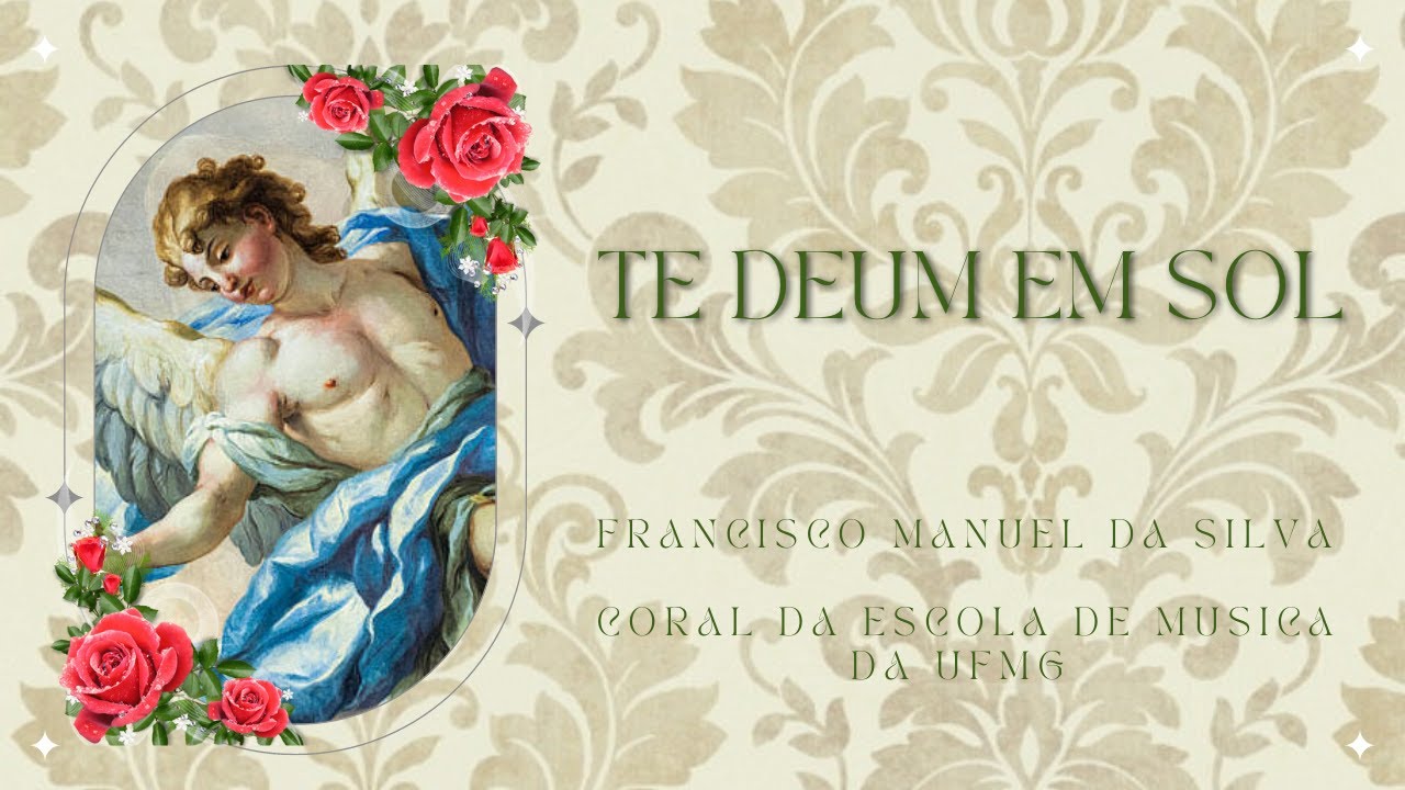 Te Deum em Sol - Francisco Manuel da Silva | Coro da Escola de Musica da UFMG