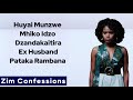 Huyai Munzwe Mhiko Dzandakaitira Ex Husband Pataka Rambana Zim Confessions