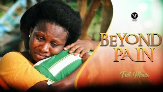 BEYOND PAIN (New Trending Movie) Sonia Uche 2021 Latest Nigerian Nollywood Trending Full Movie