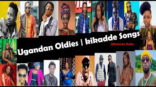 Best Ugandan Oldies | Kikadde songs nonstop mix - Selecta Kabs