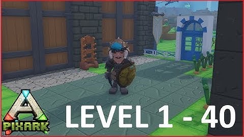 PixARK: Everything you need to know! (Lvl 1-40)