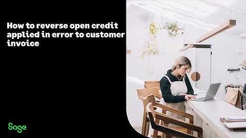 Sage BusinessWorks 2023 - Reverse Customer Open Credit applied to invoice