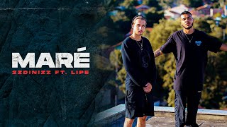 Video thumbnail of "2ZDinizz ft. Lipe - Maré (Clipe Oficial) #Rap"