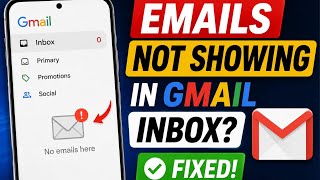 Gmail Emails Not Showing in Inbox on Android? Fix Missing Emails Issue (2026)