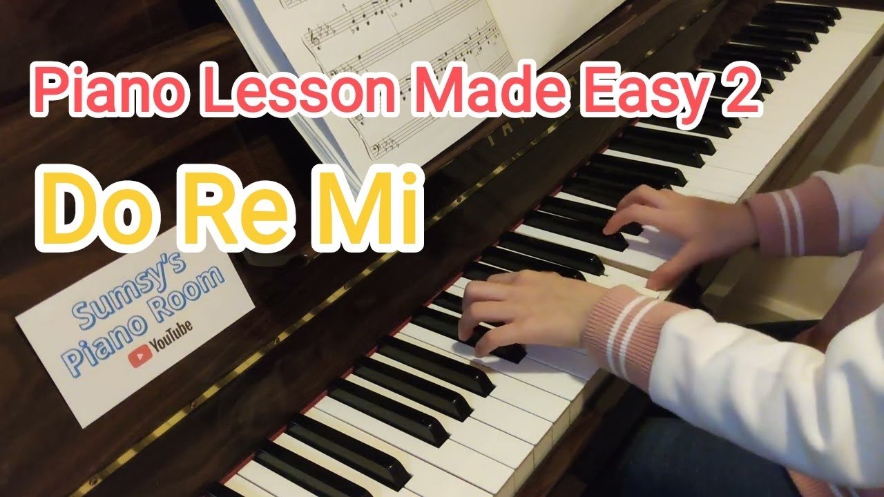 Do Re Mi / Piano Lesson Made Easy 2 / 輕鬆學鋼琴 2 (P.42) - YouTube