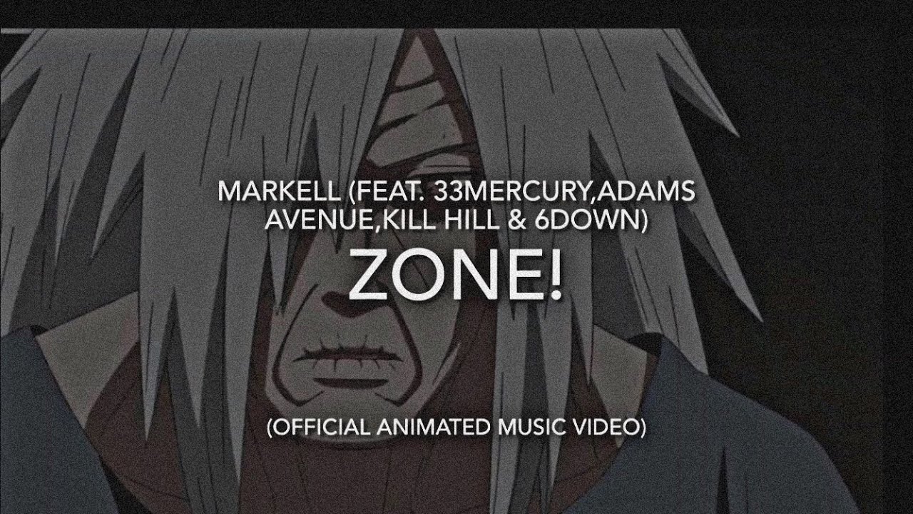 Obejrzyj MARKELL (FEAT. 33MERCURY,ADAMS AVENUE,KILL HILL & 6DOWN) - ZONE! (OFFICAL AMV) IG@HOLLYWOOD.HOTEL w YouTube Obejrzyj MARKELL (FEAT. 33MERCURY,ADAMS AVENUE,KILL HILL & 6DOWN) - ZONE! (OFFICAL AMV) IG@HOLLYWOOD.HOTEL w YouTube