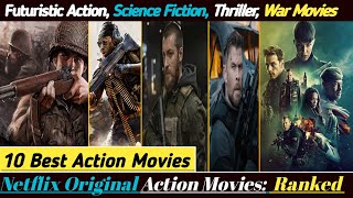 10 Best Netflix Original Action Movies, Ranked | Best Movies on Netflix | Netflix Movies