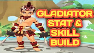 Ulala Idle Adventure: Gladiator Stat and Skill Build Guide, Strategies and Tips.