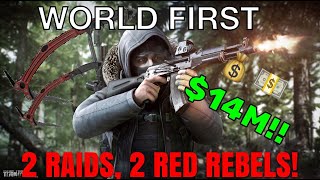 WORLD FIRST 2x RED REBEL ($14 MILLION in 2 Raids!) THINND Tarkov Gameplay