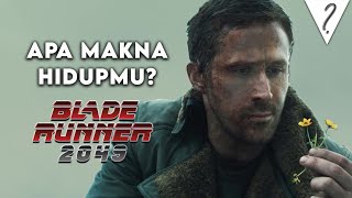 Finding the Meaning of Your Life with Blade Runner 2049
