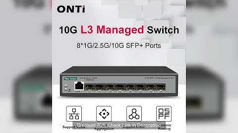 ONTi 8 10Gb SFP+ Ports L3 Managed Network Switch Support DHCP and Dynamic Routing Support VLAN Divis