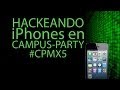Hackeando iPhones en #CPMX5