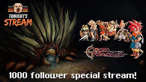 Special Chrono Trigger Stream starts tonight! (part 1)