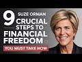 Suze Orman 9 Crucial Steps to FINANCIAL FREEDOM You Must Take Now