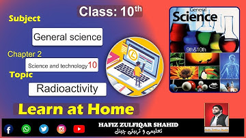Grade 10 |General Science| Unit 10{Lecture No 9} Science and Technology  #hafizzulfiqarshahid