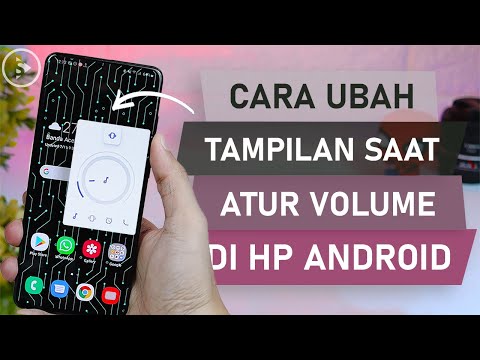 Cara Ubah Tampilan Saat Atur Volume Android - Tampilan Volume Style di HP Android Jadi Lebih Keren