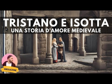 Video: Tristano e Isotta erano reali?