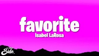Isabel LaRosa - favorite (Lyrics)