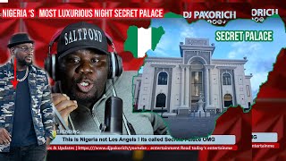 This is Nigeria not Los Angels ! its called Secrets Palace OMG