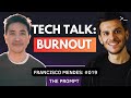 How to Deal with Tech Burnout – Francisco Mendes | The Prompt 019