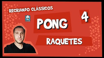 Como criar jogo com JavaScript - Pong - Parte 4 - Raquetes