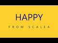 We are HAPPY from SCALEA - #HAPPYDAY