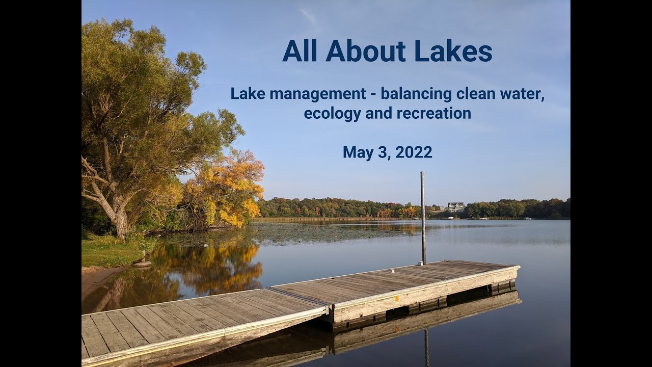 Lake management webinar : balancing clean water, ecology, and ...
