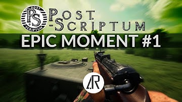Post Scriptum | ALONE BEHIND ENEMY LINES || EPIC MOMENT