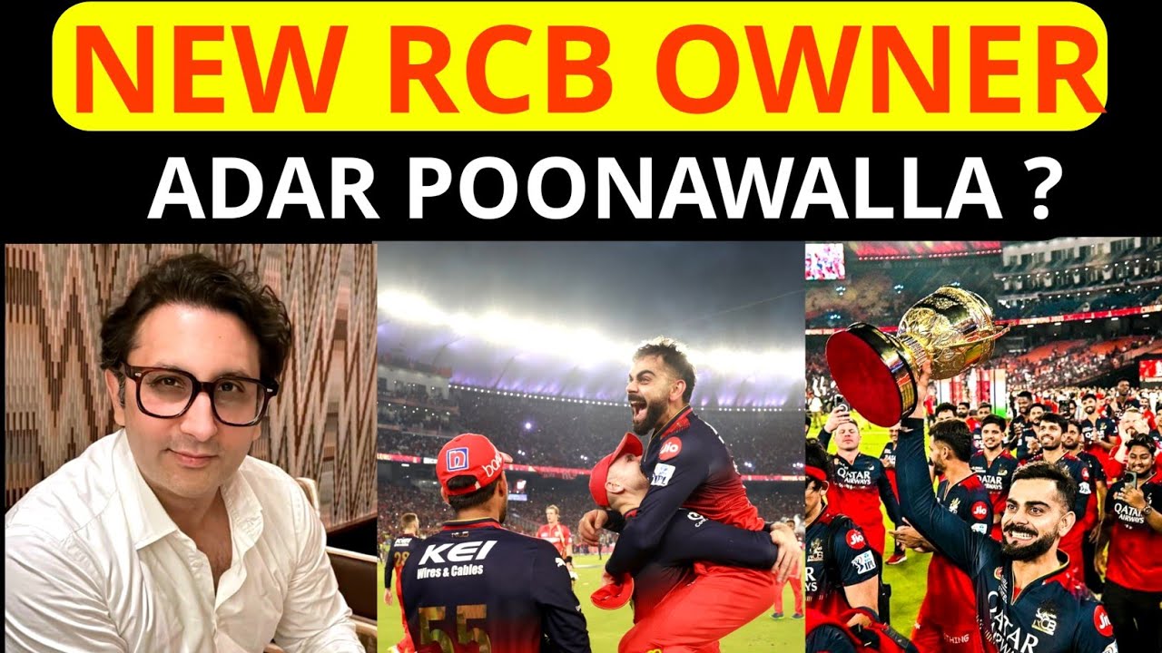 Adar Poonawalla Bid On RCB Team 🚨! RCB new ownership Update! RCB update 