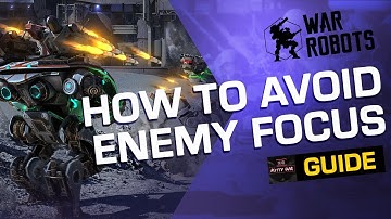 War Robots: How To Avoid Enemy Focus (Guide by Kitty WR)