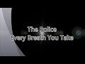 The Police-Every Breath You Take (with lyrics)