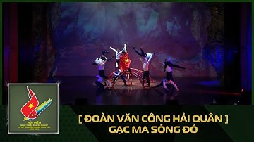 [ ĐOÀN VĂN CÔNG HẢI QUÂN ] GẠC MA SÓNG ĐỎ