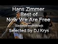 Hans zimmer best of now we are free remixes  selected by dj krys