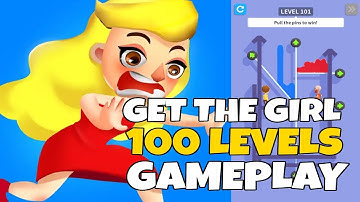 Get the Girl Level 1-100 GAMEPLAY