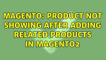Magento: Product not showing after adding related products in Magento2