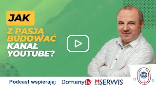 🔴Jak z pasją budować kanał YouTube? Andrzej Burzyński