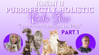 OverVaccination In Pets with Dr. Jeff Grognet | The Purrrfectly Holistic Radio Show