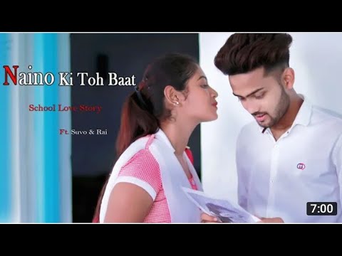 #latestschoollovestory #nainokijobaat Naino Ki Jo Baat Naina Jaane hai | School Love Story | Female