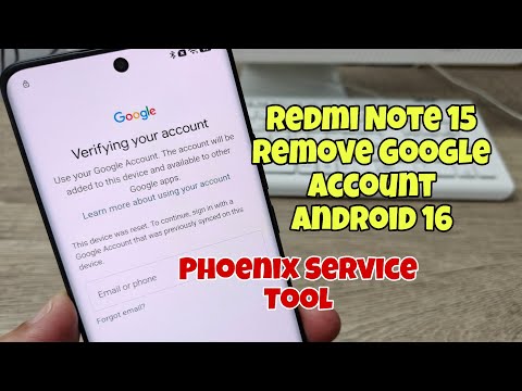Xiaomi Redmi Note 15, (25096RA9BG), Remove Google Account, Bypass FRP.