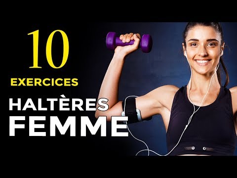 TOP 10 EXERCICES HALTÈRES FEMMES POUR SE MUSCLER À LA MAISON 