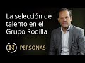 👥 La selección de talento en el Grupo Rodilla con Luis Miguel Murcia