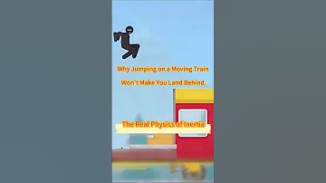 Why Jumping on a Moving Train Won’t Make You Land Behind: The Real Physics of Inertia. #funny