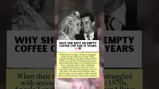 Why She Kept an Empty Coffee Cup for 19 Years ☕️❤️ Why She Kept an Empty Coffee Cup for 19 Years ☕️❤️