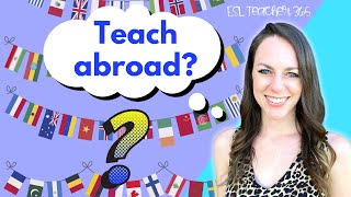 How to Choose Where to Teach Abroad | Pros & Cons List for Teaching Abroad