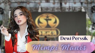 MIMPI MANIS - DEWI PERSIK - SERA LIVE KENDAL JATENG